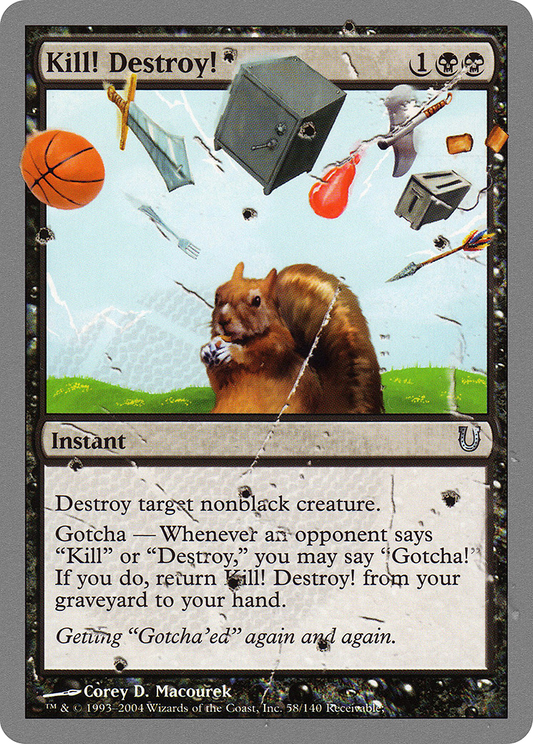 Kill! Destroy! [Unhinged] Foil