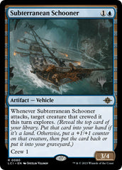 Subterranean Schooner (Promo Pack) [The Lost Caverns of Ixalan Promos] | Silver Goblin