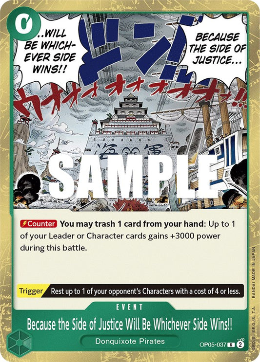 Because the Side of Justice Will Be Whichever Side Wins!! (OP05-037) Foil