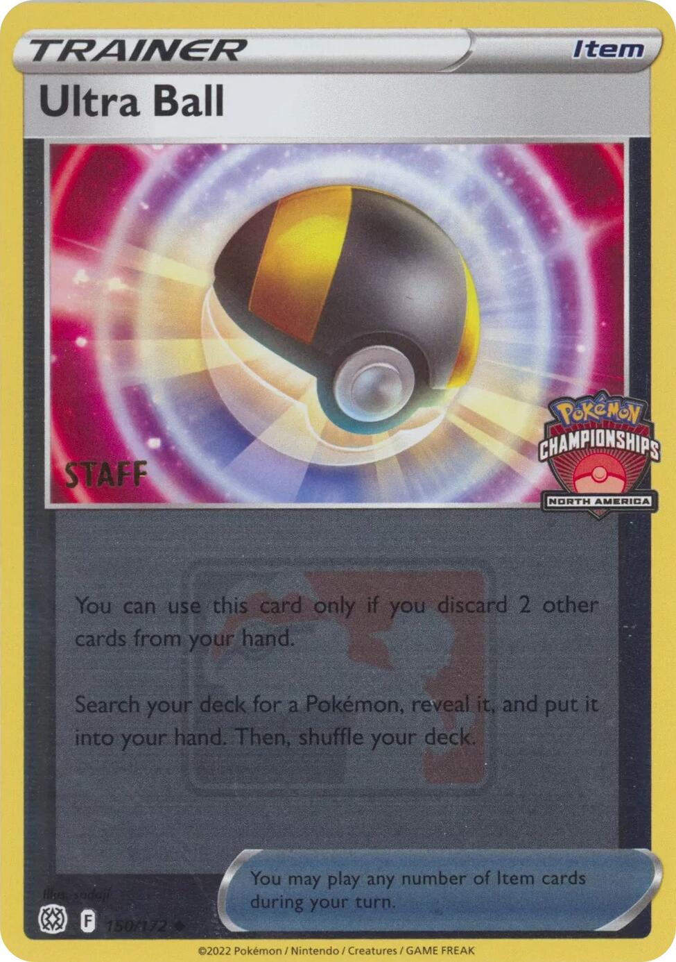 Ultra Ball (150/172) (2022 North America Championships Staff) [League & Championship Cards] | Silver Goblin