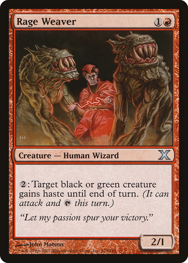 Rage Weaver (223) - Tenth Edition