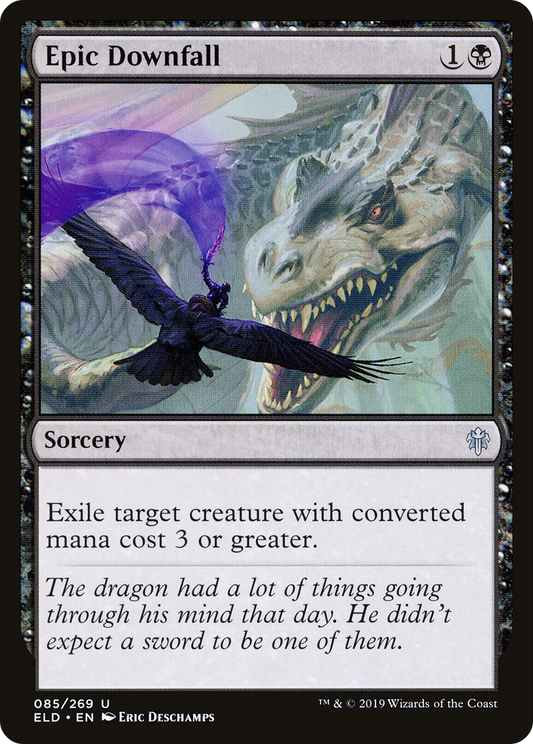Epic Downfall [Throne of Eldraine]