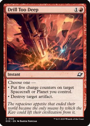 Drill Too Deep (133) Foil - Edge of Eternities
