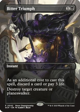Bitter Triumph (042) - Game Day & Store Championship Promos