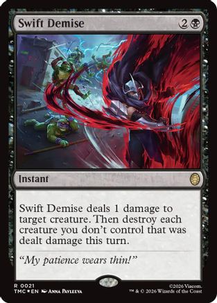 Swift Demise (Surge Foil) (021) Foil - Commander: Teenage Mutant Ninja Turtles