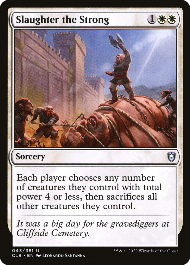 Slaughter the Strong (043) Foil - Commander Legends: Battle for Baldur's Gate