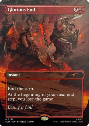 Glorious End (7161) Foil - Secret Lair Drop Series
