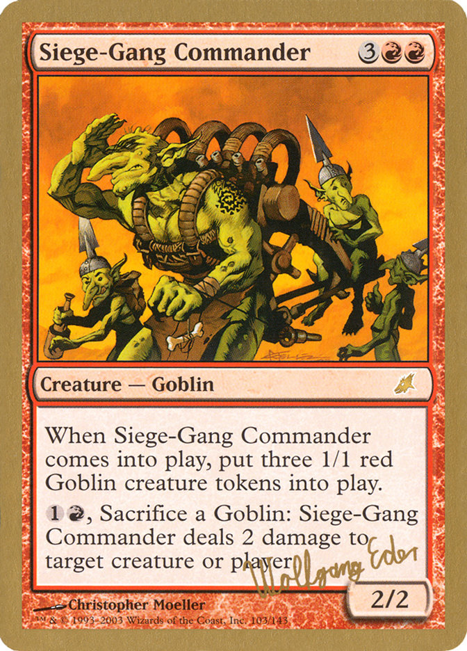 Siege-Gang Commander (Wolfgang Eder) [World Championship Decks 2003] | Silver Goblin