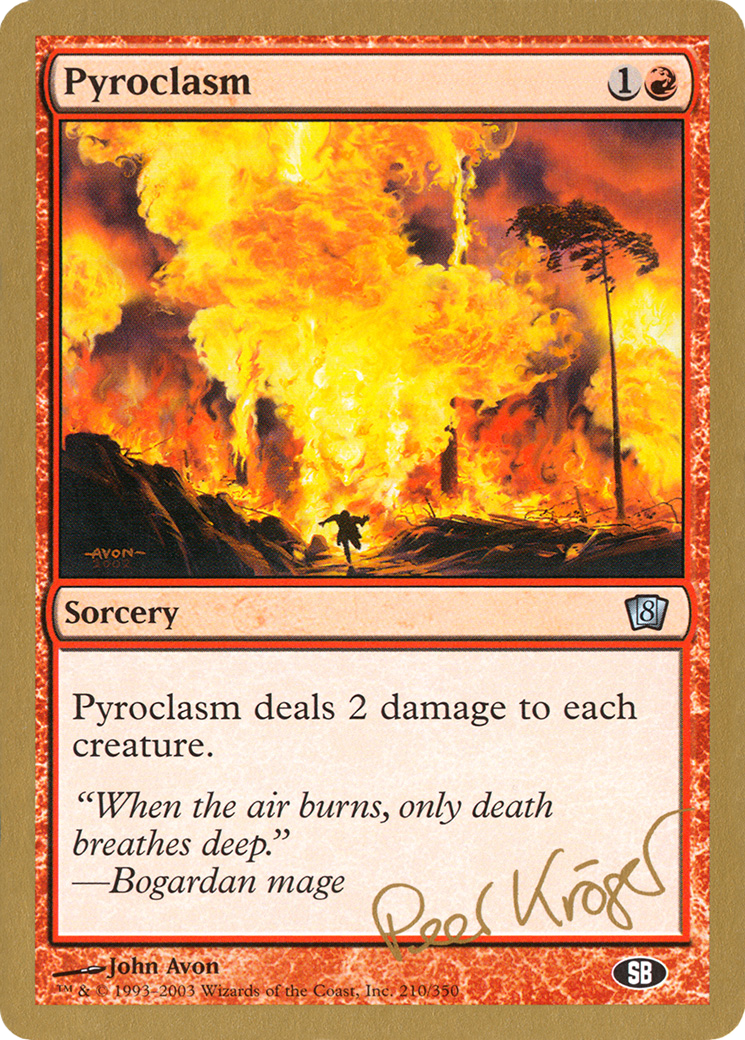 Pyroclasm (Peer Kroger) (SB) [World Championship Decks 2003]