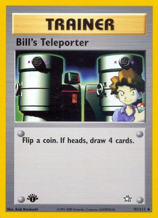 Bill's Teleporter (91) 1st Edition - Neo Genesis