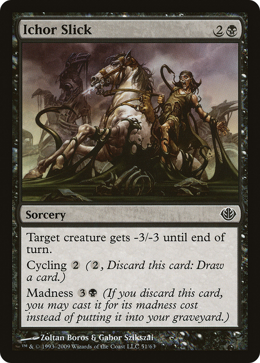 Ichor Slick [Duel Decks: Garruk vs. Liliana]