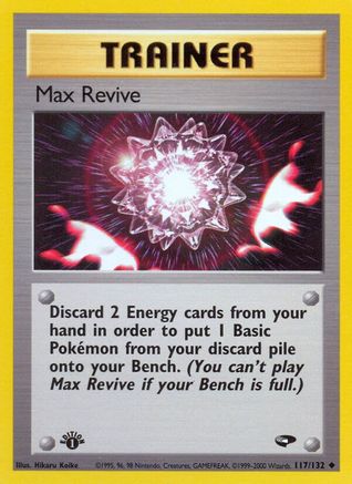 Max Revive (117) 1st Edition - Gym Challenge
