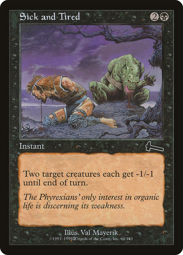 Sick and Tired [Urza's Legacy] Foil