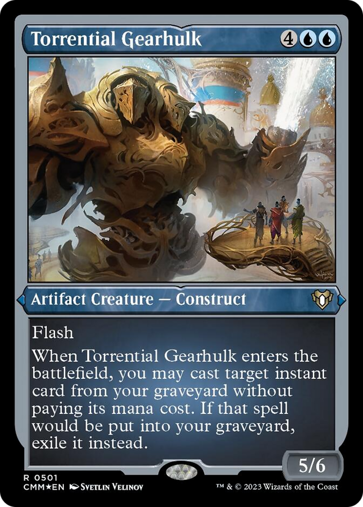 Torrential Gearhulk (Foil Etched) [Commander Masters] | Silver Goblin