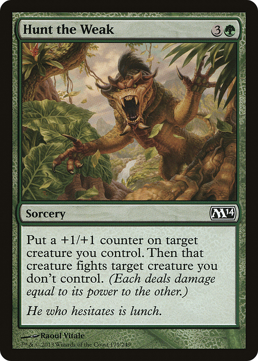 Hunt the Weak [Magic 2014] Foil