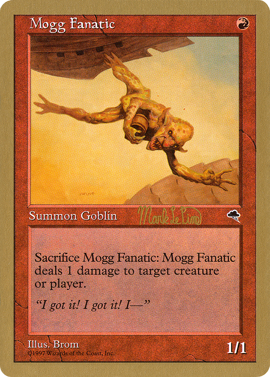Mogg Fanatic (Mark Le Pine) [World Championship Decks 1999]