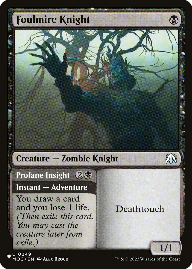 Foulmire Knight // Profane Insight (MOC-249)