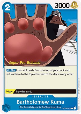 Bartholomew Kuma (ST03-010) Super Pre-Release Cards