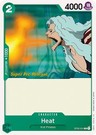 Heat (ST02-011) Super Pre-Release Cards