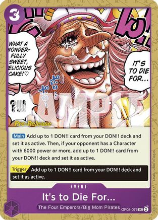 It's to Die For (OP08-076) Pre-Release Cards