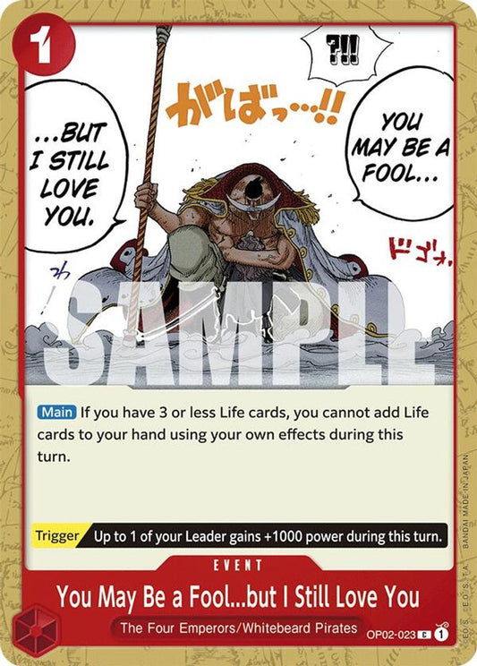 You May Be a Fool...but I Still Love You (OP02-023) (Reprint)