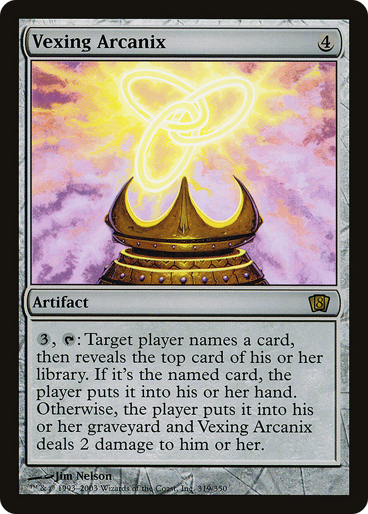 Vexing Arcanix (319) Foil - Eighth Edition