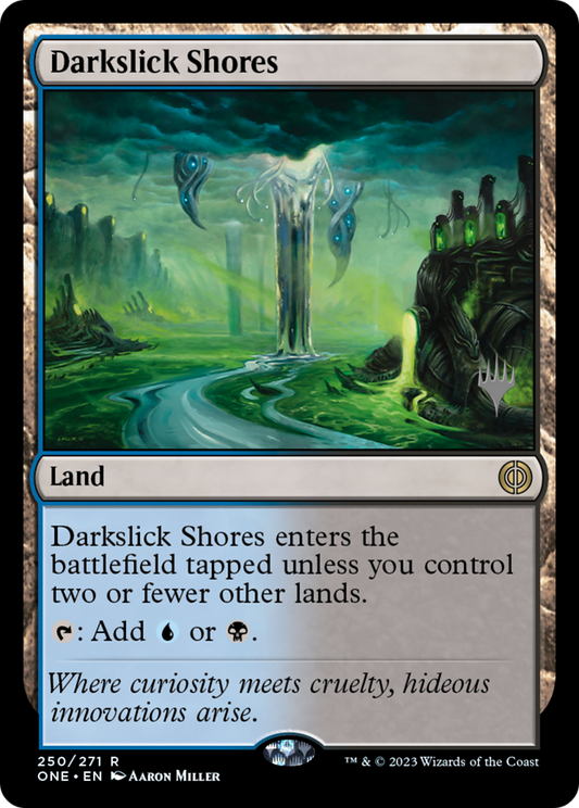 Darkslick Shores (Promo Pack) [Phyrexia: All Will Be One Promos] Foil