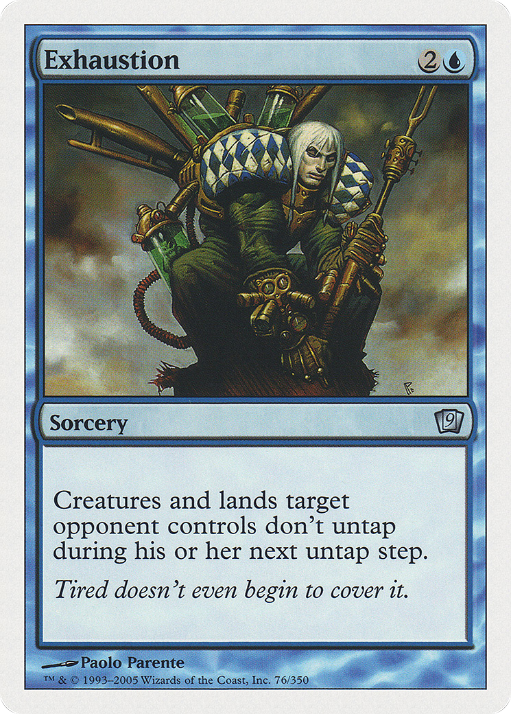 Exhaustion (076) Foil - Ninth Edition