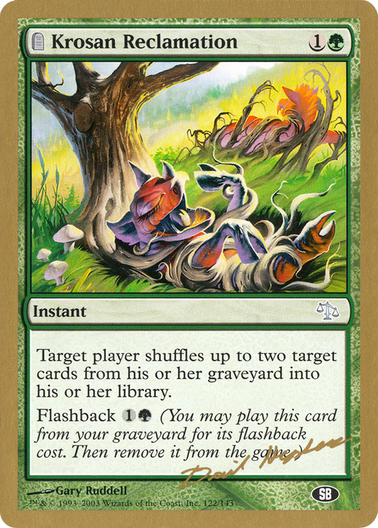 Krosan Reclamation (Dave Humpherys) (SB) [World Championship Decks 2003]