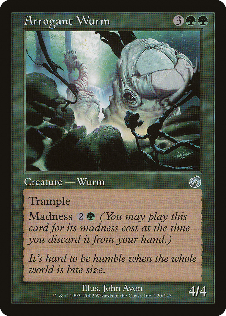 Arrogant Wurm (120) Foil - Torment