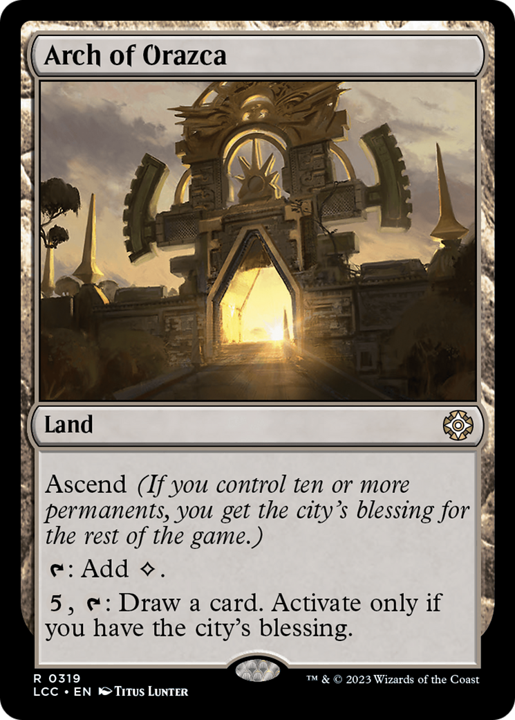 Arch of Orazca [The Lost Caverns of Ixalan Commander] | Silver Goblin