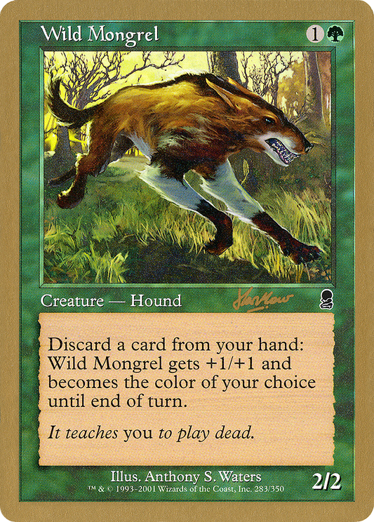 Wild Mongrel (Sim Han How) [World Championship Decks 2002]