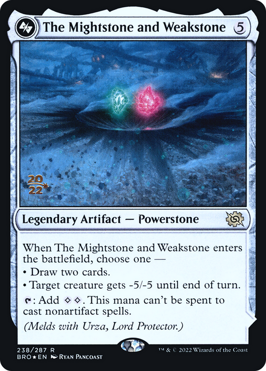 The Mightstone and Weakstone [The Brothers' War Prerelease Promos]