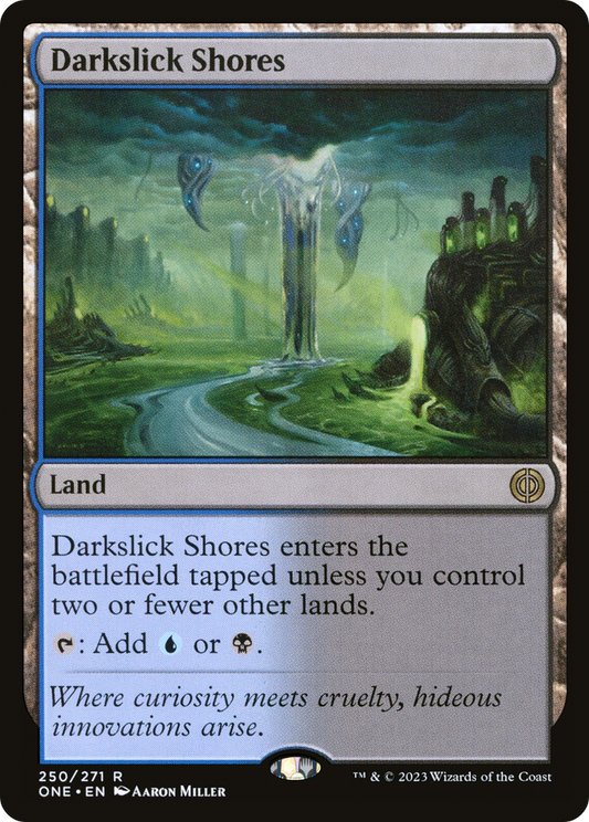 Darkslick Shores [Phyrexia: All Will Be One] Foil