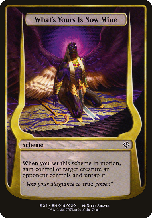 What's Yours Is Now Mine (Schemes) [Archenemy: Nicol Bolas Schemes]
