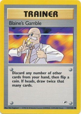 Blaine's Gamble (121) (Unlimited) - Gym Heroes