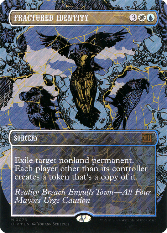 Fractured Identity: (Extended Art)(Borderless) Foil (076)