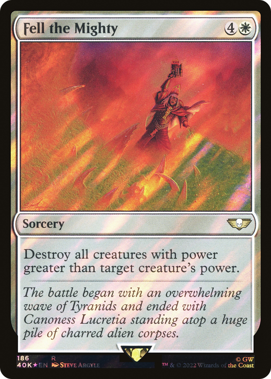 Fell the Mighty (Surge Foil) [Warhammer 40,000]