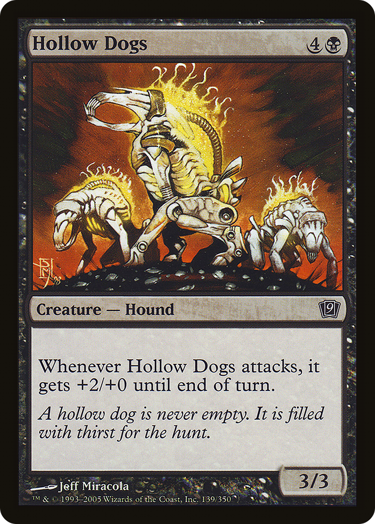 Hollow Dogs (139) Foil - Ninth Edition