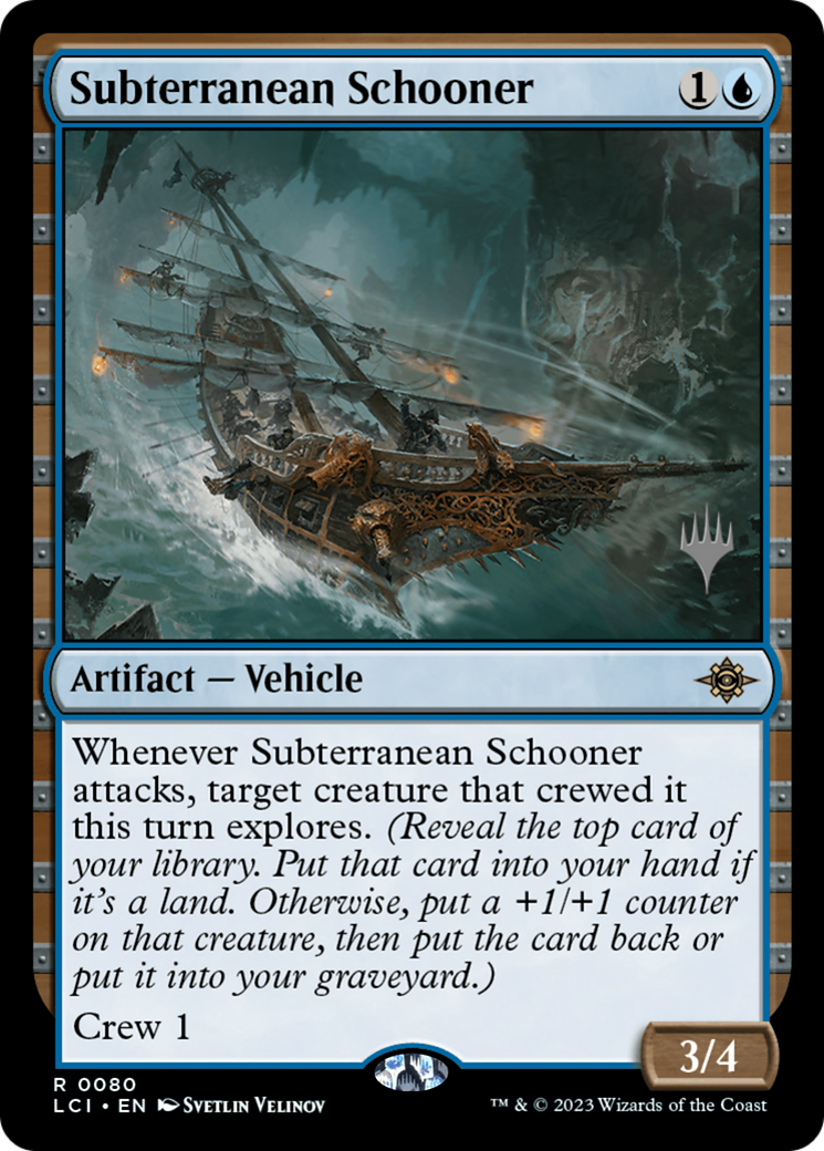 Subterranean Schooner (Promo Pack) [The Lost Caverns of Ixalan Promos]
