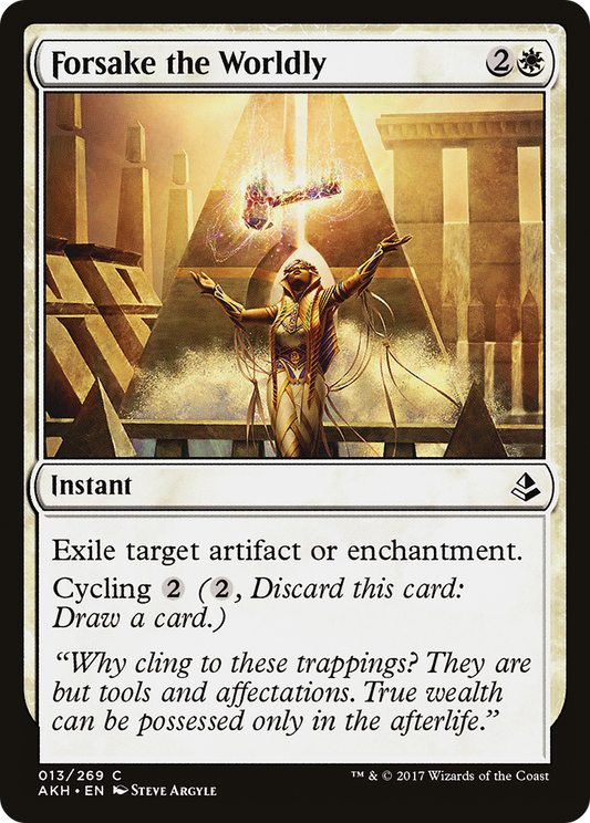 Forsake the Worldly [Amonkhet] Foil