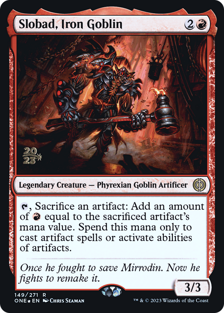 Slobad, Iron Goblin [Phyrexia: All Will Be One Prerelease Promos]