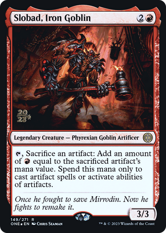 Slobad, Iron Goblin [Phyrexia: All Will Be One Prerelease Promos]