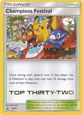 Champions Festival (World Championships 2017) [Top Thirty-Two] (SM78) - Black Star Promos