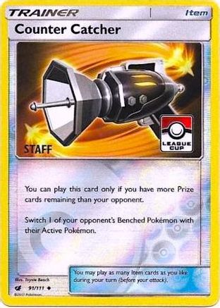 Counter Catcher (League Cup) [Staff] (91) Reverse Holofoil - League & Championship Cards
