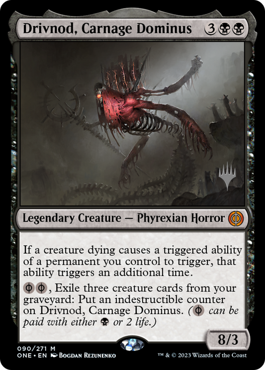 Drivnod, Carnage Dominus (Promo Pack) [Phyrexia: All Will Be One Promos] Foil