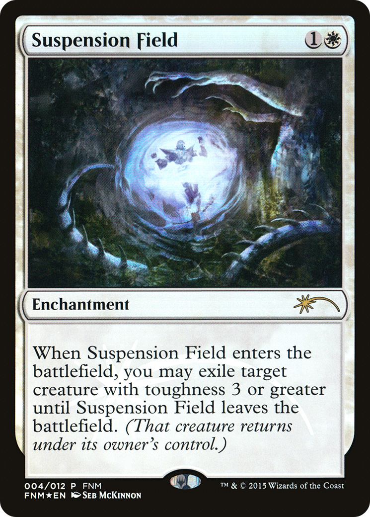 Suspension Field [Friday Night Magic 2015] | Silver Goblin