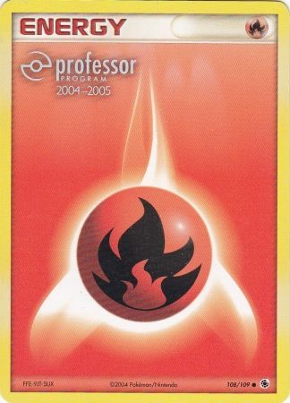 Fire Energy (108/109) (2004 2005) [Professor Program Promos] | Silver Goblin