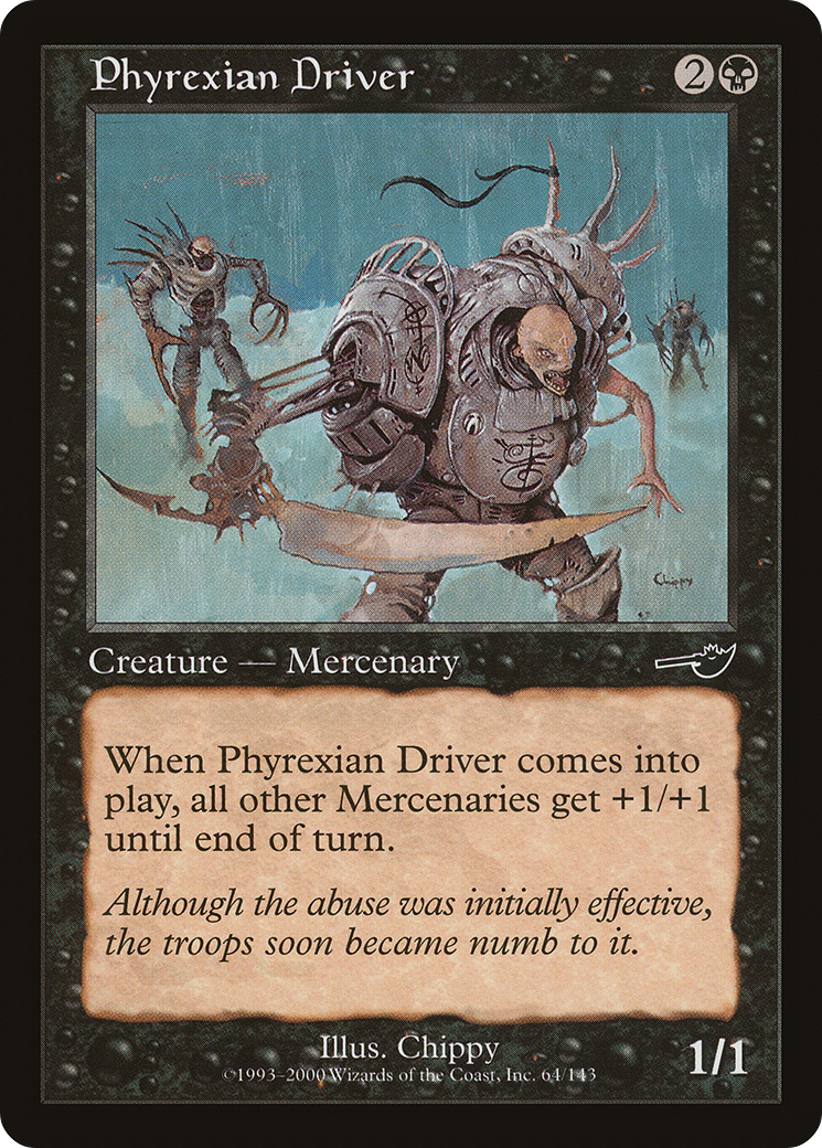 Phyrexian Driver [Nemesis] | Silver Goblin