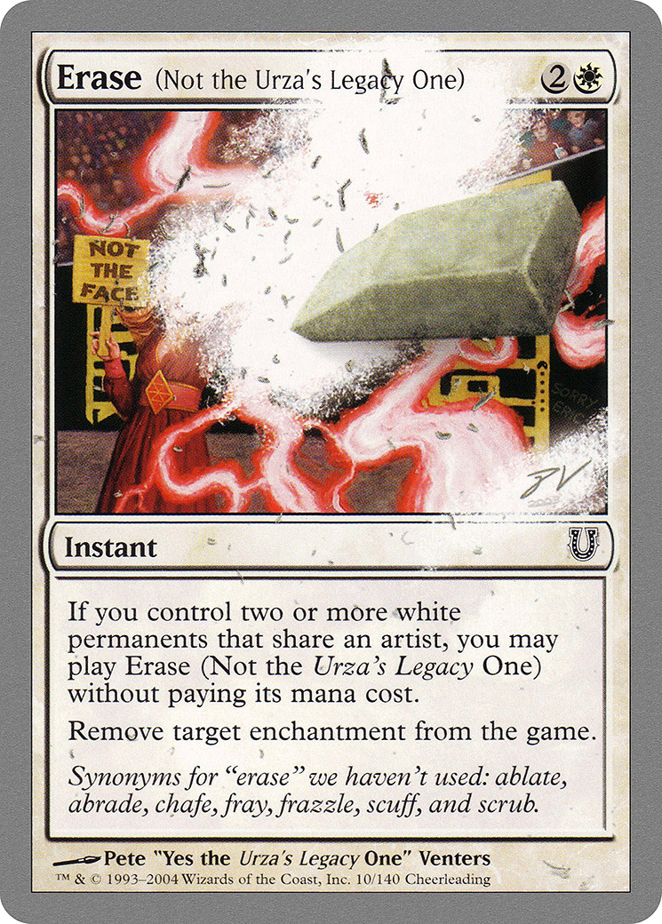 Erase (Not the Urza's Legacy One) (010) - Unhinged